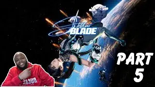 STELLAR BLADE pt 5 | GAMEPLAY WALKTHROUGH