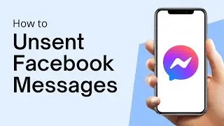 How To Unsend Messages On Facebook Messenger (Quick & Easy)