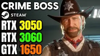 Crime Boss STEAM Release - GTX 1650 - RTX 3050 - 3060 - 1050 ti - Rockay City Payday at Home?