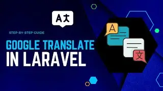 Effortlessly Expand Your Laravel Project's Language Capabilities with Google Translate