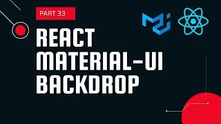 React material UI tutorial 33: Backdrop component in Material UI