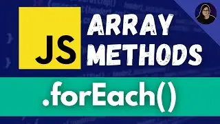 forEach Array Method | JavaScript for Beginners