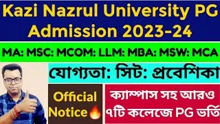 Kazi Nazrul University PG Admission 2023-24: KNU PG Admission 2023: MA: MSC: MBA: Burdwan University