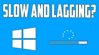 How To Fix Windows 10 Lagging/Slow Problem [Fast Fix]