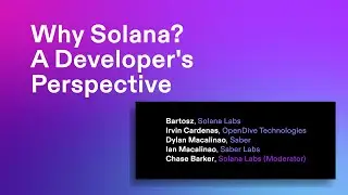 Breakpoint 2021: Why Solana? A Developer's Perspective