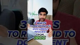 How to Respond to ADDITIONAL DOCUMENT REQUEST (ADR) from IRCC