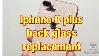 Iphone 8 plus back glass replacement with laser