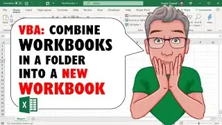 Excel VBA: Combine Workbooks in a Folder into a New Workbook