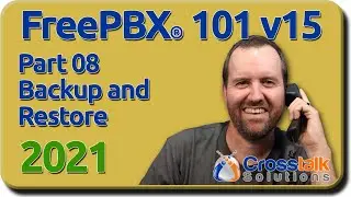 08 Backup and Restore - FreePBX 101 v15