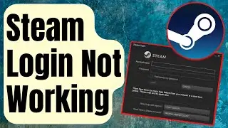 How To Fix Cant Sign In To Steam | Steam Login Not Working [Updated 2024]