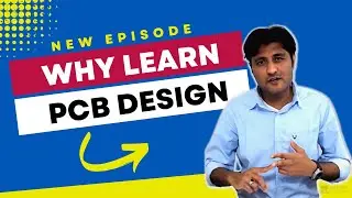Why learn PCB Design with Top 4- Reasons