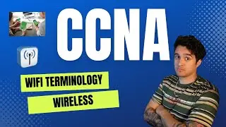CCNA FULL COURSE 2024: Learn IT! 💻 WiFi Terminology - CCNA 200-301 Study Guide