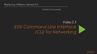 ESXi 6 Command Line Interface CLI for Networking | vmare vsphare Lesson 2.1