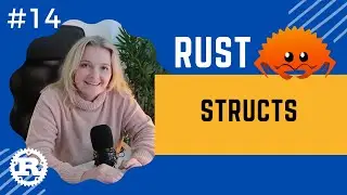 Rust Crash Course | #14 Structs