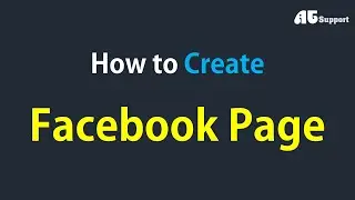 How to Create Facebook Page | फेसबुक पेज कैसे बनाएं | @ATSupport