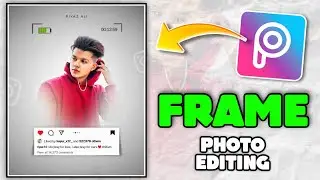instagram Creative Frame Photo Editing | Picsart Photo Editing