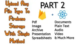#69 React Native Firebase Upload Files To Storage | Part 2