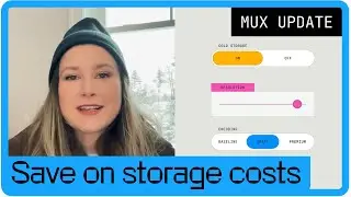 Next-level video storage optimization with Mux