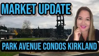 Park Avenue Condos Downtown Kirkland Washington Condos SOLD in April 2019 I Seattle Real Estate Show