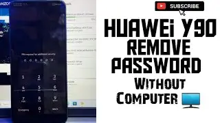 Huawei Y90 New Method Remove Password|Pattern without Computer 2024