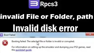 Rpcs3 invalid File or Folder, path | Invalid disk error