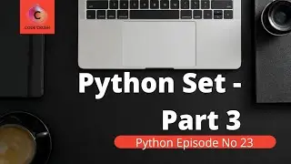 Python Set Methods | Union | Intersection | Symmetric Difference |Python Sets