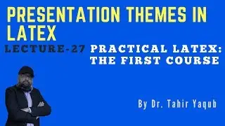 Presentation Themes in Latex [Latex Tutorial]