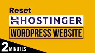 How To Reset Wordpress Website In Hostinger 2024 | How To Reset Website In Hostinger