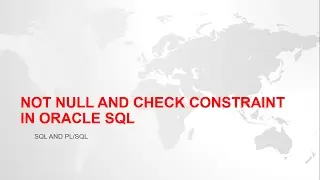 NOT NULL AND CHECK CONSTRAINT IN ORACLE SQL WITH EXAMPLE