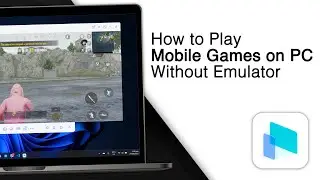 How to Play Mobile Games on PC Without Emulator! [2023]