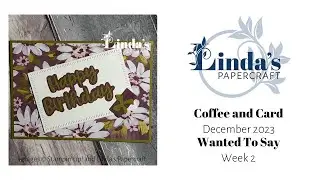 Wanted to Say Coffee and Card, Week Two