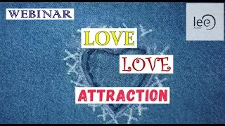 LOVE, Love, Attraction | Webinar lee