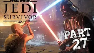 Star Wars Jedi Survivor + Cere vs Darth Vader + Locate Bode + Inquisitor Headquarters