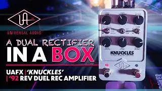 Universal Audio Knuckles | The Tone of the 90's/00's in a Box