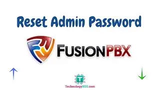 How To Reset FusionPBX Admin Password Very Easy Way