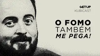 Gomex: o FOMO também me pega!