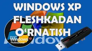 Fleshkadan Windows XP o'rnatish