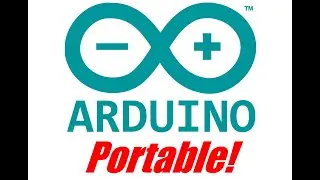 Why I use the Portable Arduino IDE [Two Minute Tidbit]