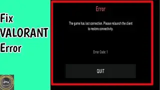 Fix The game has lost connection please relaunch the client to restore connectivity Error Code Val 5