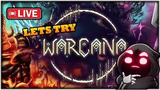 🔴LIVE - Lets Try Warcana (Patreon Pick!) - Daily stream # 2301