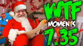 Dota 2 WTF Moments 7.35