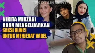 KUASA HUKUM NIKITA MIRZANI MENGATAKAN KONDISI LOLLY YANG SUDAH AMAN DI SATU TEMPAT NM