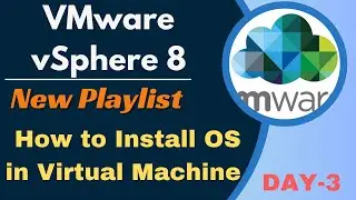 VMware vSphere 8.0 ! How to Install Windows-10 on Virtual Machine Step by step guide ! DAY-3