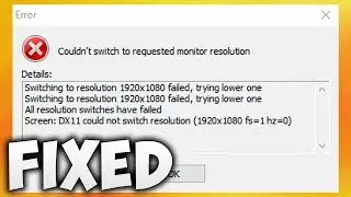 How To Fix Couldn't Switch To Requested Monitor Resolution Error (Easy Solution)