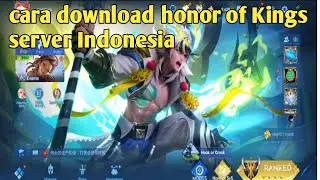 cara download honor of kings terbaru 2024