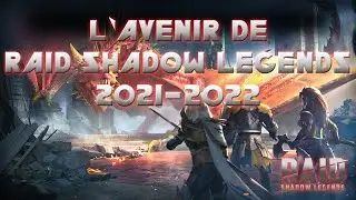 L'avenir de Raid pour 2021-2022 - Raid Shadow Legends