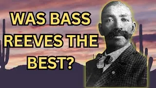 The Story of Bass Reeves - The Real Lone Ranger!