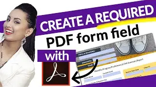 Make Text Field Required in PDF Using Adobe Acrobat Pro DC [Step by Step Tutorial]