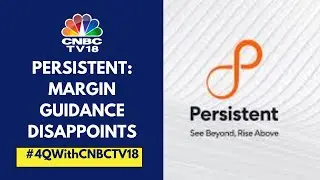 Persistent Systems Reports Good Q4FY24, However, Margin Guidance Disappoints | CNBC TV18