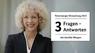 Petersberger Klimadialog 2023 – 3 Fragen und Antworten mit Jennifer Morgan